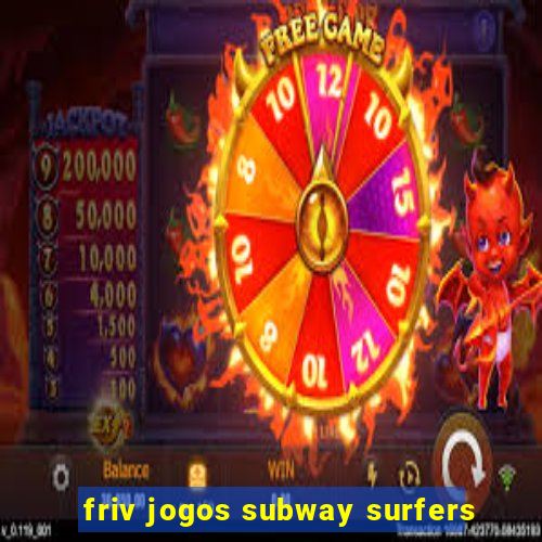 friv jogos subway surfers